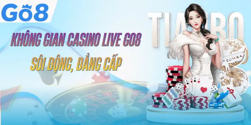 casino-live-go8-gioi-thieu