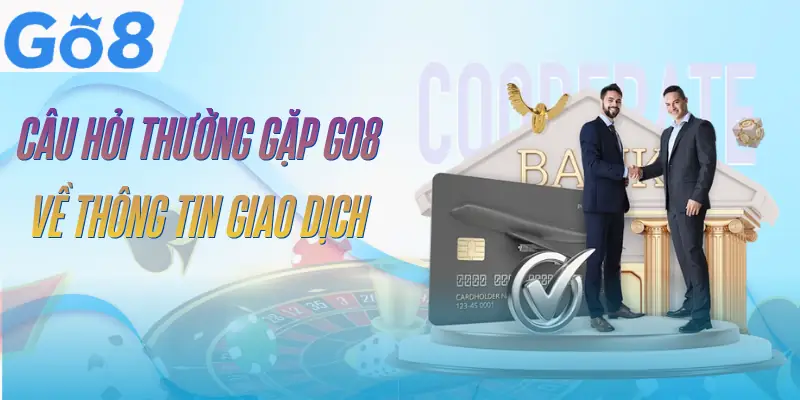 cau-hoi-thuong-gap-go8-ve-giao-dich