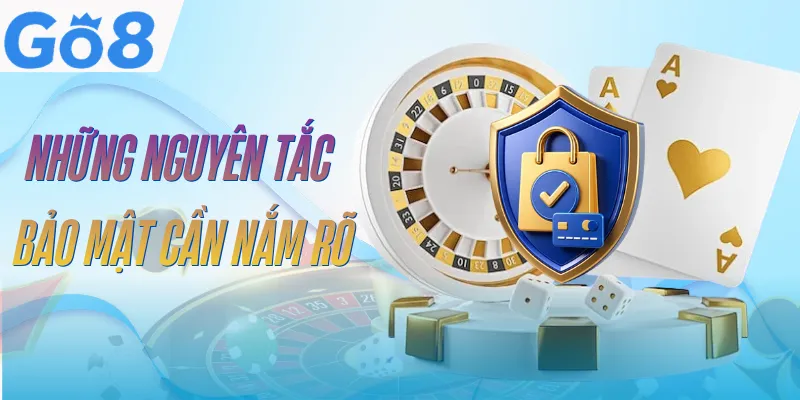 chinh-sach-bao-mat-go8-noi-dung-chinh