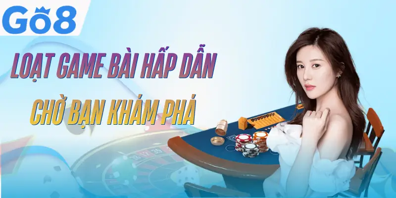 game-bai-go8-danh-sach