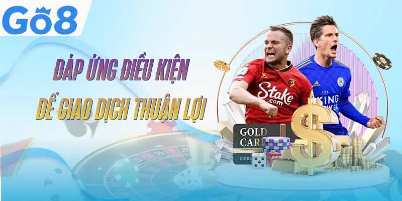rut-tien-go8-dieu-kien