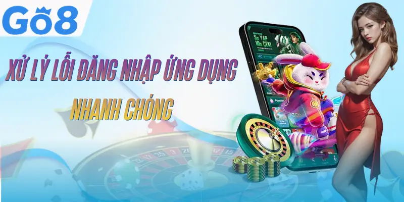 tai-app-go8-xu-ly-loi